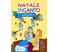 Natale inCanto. Mamma, fammi vedere cosa canti. Ediz. illustrata