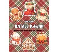 Natale kawaii - Elementi da ritagliare, etichette e biglietti: Elementi da ritagliare e ephemera per progetti di journaling, scrapbooking e fai-da-te