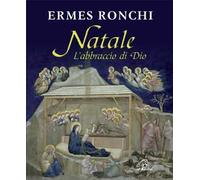Natale. L'abbraccio di Dio