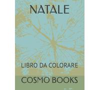 NATALE: LIBRO DA COLORARE