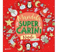 Natale. Mandala super carini. Ediz. illustrata