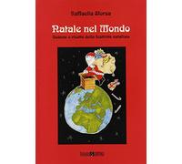 Natale nel mondo. Usanze e ricette del periodo natalizio