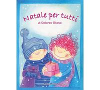 Natale per tutti. Per la Scuola materna ed elementare. Con CD Audio - Olio...