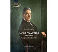 Natale Prampolini (1876-1959). L'ingegnere delle bonifiche