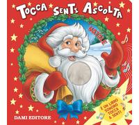Natale. Tocca senti ascolta. Ediz. a colori