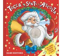 Natale. Tocca senti ascolta. Ediz. illustrata