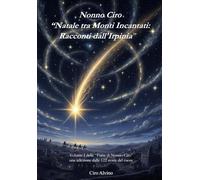 Natale tra Monti Incantati: Racconti dall'Irpinia