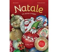 Natale. Tra storie e magia. Calendario dell'Avvento con 24 storie. Ediz. illustrata