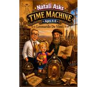 Natali Asks: Time Machine - Leonardo Di Vince: 1