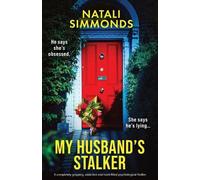 Natali Simmonds My Husband's Stalker (Tascabile)