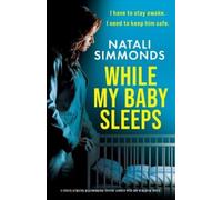 Natali Simmonds While My Baby Sleeps (Tascabile)
