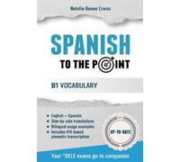 Natalia Baena Cruces Spanish To The Point (Tascabile) Spanish to the Point