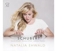 Natalia Ehwald - Schubert: The Last Sonatas; Dances