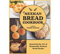 Natalia Gerlach Mexican Bread Cookbook (Tascabile)