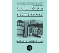 Natalia Ginzburg All Our Yesterdays (Tascabile)