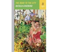 Natalia Ginzburg The Road to the City (Copertina rigida)