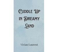Natalia Harrington Cuddle Up in Dreamy Land (Copertina rigida)