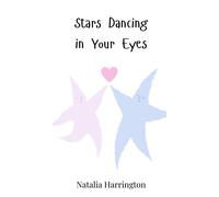 Natalia Harrington Stars Dancing in Your Eyes (Copertina rigida)