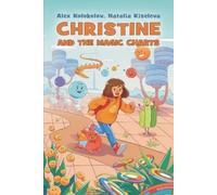Natalia Kiseleva Alex Kolokolov Christine and The Magic Charts (Tascabile)