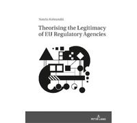 Natalia Kohtamä Theorising the Legitimacy of EU Regulatory Ag (Copertina rigida)