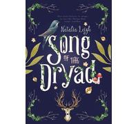 Natalia Leigh Song of the Dryad (Copertina rigida)