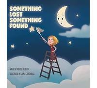 Natalia Paruzel-Gibson Something Lost Something Found (Copertina rigida)