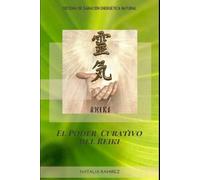 Natalia Ramirez El Poder Curativo del Reiki (Tascabile)