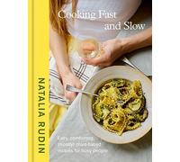 Natalia Rudin Cooking Fast and Slow (Copertina rigida)