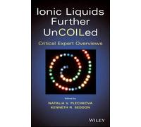 Natalia V. Plechkova Ionic Liquids further UnCOILed (Copertina rigida)