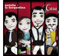 Natalia Y La Forquetina - Casa