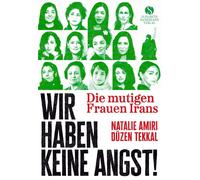 Natalie Amiri Düzen Wir haben keine Angst Die mutigen Fraue (Copertina rigida)