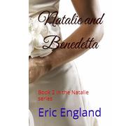 Natalie and Benedetta: Book 2 in the Natalie series