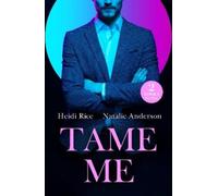 Natalie Anderson Heidi Rice Tame Me (Tascabile) Mills & Boon Modern
