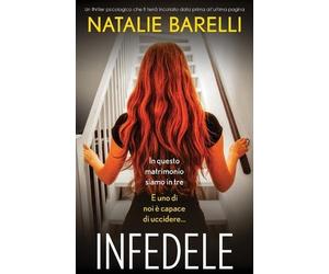 Natalie Barelli Infedele (Tascabile)
