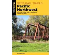 Natalie Bartley Best Rail Trails Pacific Northwest (Tascabile)
