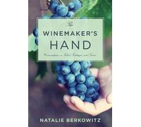 Natalie Berkowitz The Winemaker's Hand (Copertina rigida)