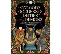 Natalie Bovis Cat Gods, Goddesses, Deities, and Demons (Copertina rigida)
