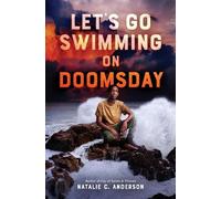Natalie C. Anderson Let's Go Swimming on Doomsday (Tascabile)
