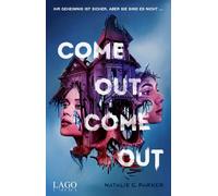Natalie C. Park Come out. Come out: Der queere Young-Adult-Horrorrom (Tascabile)