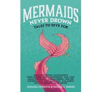 Natalie C Parker Darcie Little Badger Kalynn Mermaids Never (Copertina rigida)
