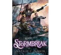 Natalie C. Parker Stormbreak (Copertina rigida) Seafire