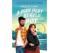 Natalie Caña A Dish Best Served Hot (Tascabile) Vega Family Love Stories
