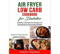 Natalie Chambers Air Fryer Low Carb Cookbook for Diabetics (Tascabile)