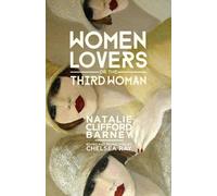 Natalie Clifford Barney Women Lovers; or, The Third Woman (Copertina rigida)