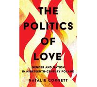 Natalie Cornett The Politics of Love (Copertina rigida)