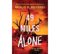 Natalie D. Richards 49 Miles Alone (Tascabile)