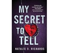 Natalie D. Richards My Secret to Tell (Tascabile)