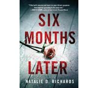 Natalie D. Richards Six Months Later (Tascabile)