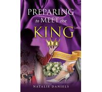 Natalie Daniels Preparing to Meet the King (Tascabile)