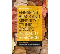 Natalie Darko Engaging Black and Minority Ethnic Groups in Health Re (Tascabile)